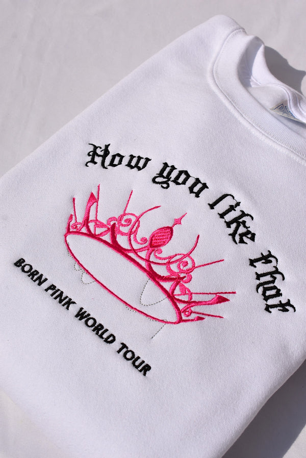 HOW YOU LIKE THAT BLACKPINK WHITE embroidered Sweatshirt